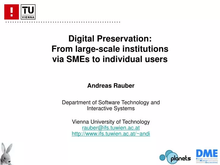 digital preservation from large scale institutions via smes to individual users