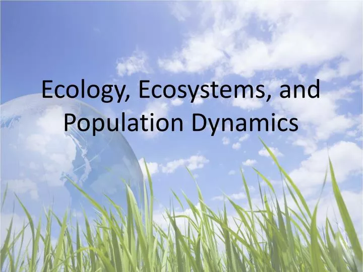 ecology ecosystems and population dynamics