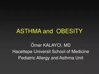 ASTHMA and OBESITY