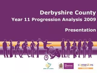 Derbyshire County Year 11 Progression Analysis 2009 Presentation