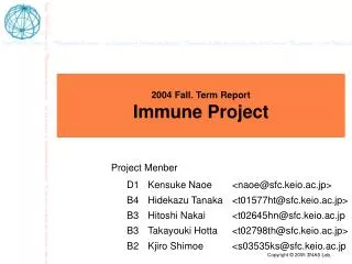 2004 fall term report immune project