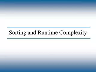 Sorting and Runtime Complexity