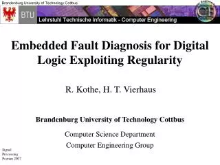 Embedded Fault Diagnosis for Digital Logic Exploiting Regularity