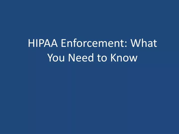 hipaa enforcement what you need to know