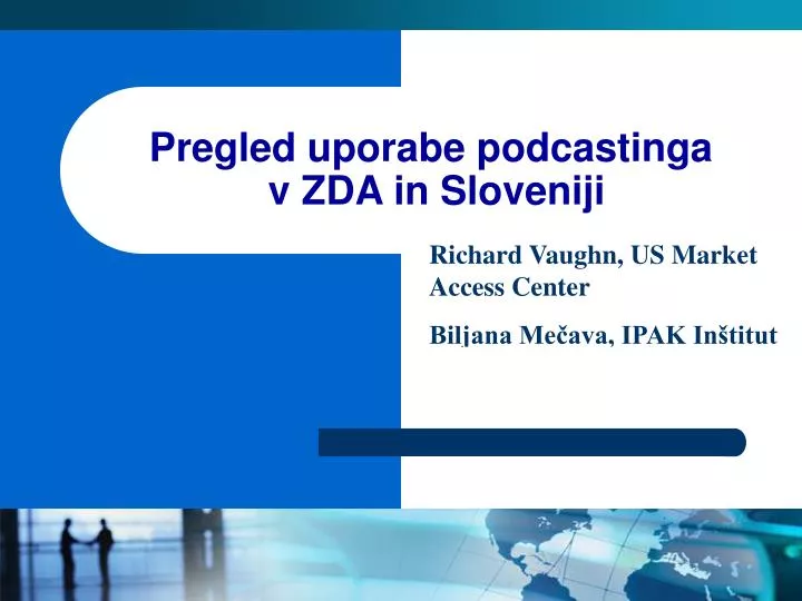 pregled uporabe p odcasting a v zda in sloveniji