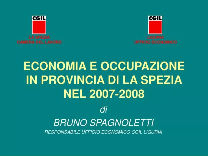 economia e occupazione in provincia di la spezia nel 2007 2008