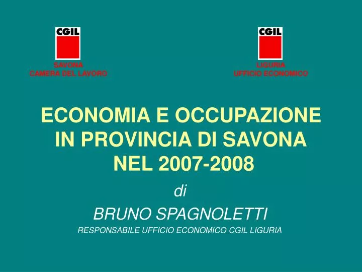 economia e occupazione in provincia di savona nel 2007 2008