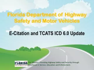 Florida Department of Highway Safety and Motor Vehicles E-Citation and TCATS ICD 6.0 Update