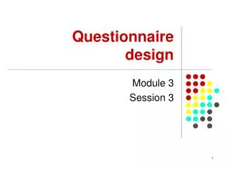 Questionnaire design