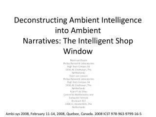 Deconstructing Ambient Intelligence into Ambient Narratives: The Intelligent Shop Window