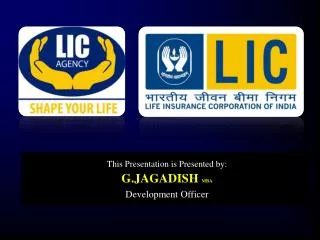 This Presentation is Presented by: G.JAGADISH MBA Development Officer