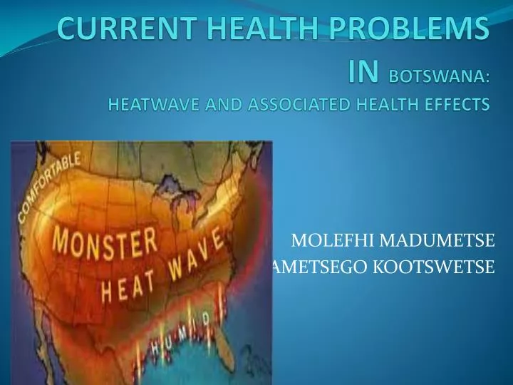 current health problems in botswana heatwave and associated health effects