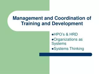 Management and Coordination of Training and Development