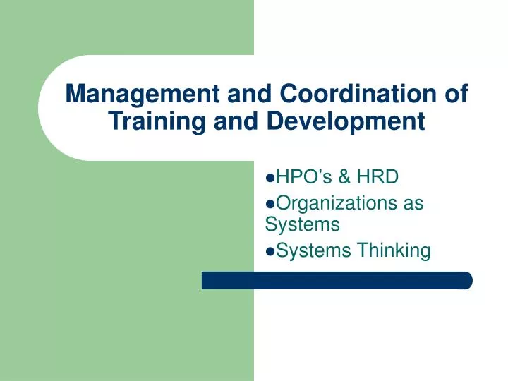 management and coordination of training and development
