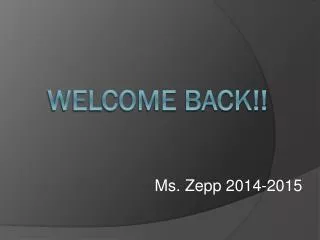 Welcome Back!!