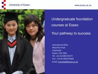 Undergraduate foundation courses at Essex Your pathway to success