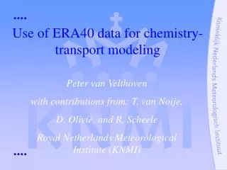 Use of ERA40 data for chemistry-transport modeling