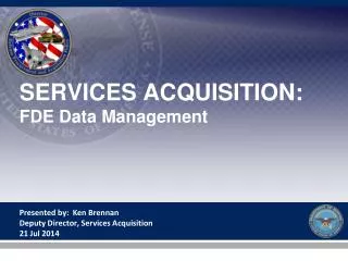 SERVICES ACQUISITION: FDE Data Management