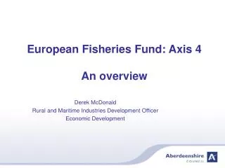 European Fisheries Fund: Axis 4 An overview