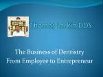 Transforming Dentistry: From Employee to Entrepreneurial Success - slide 1