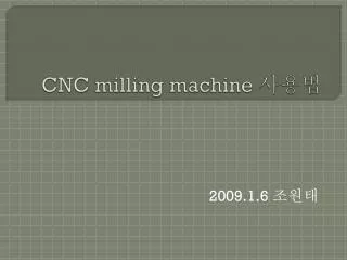 cnc milling machine