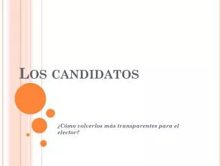 los candidatos