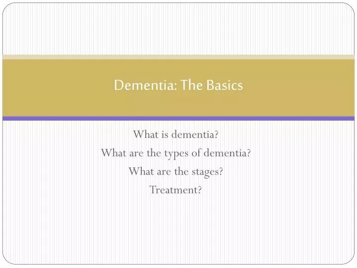 dementia the basics
