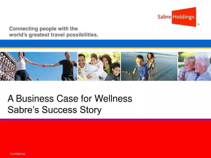 a business case for wellness sabre s success story