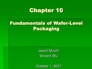 Chapter 10 Fundamentals of Wafer-Level Packaging
