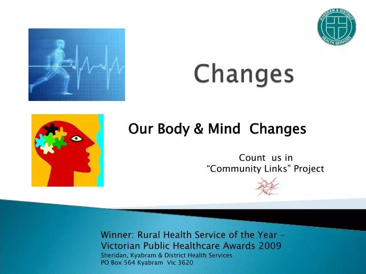 our body mind changes