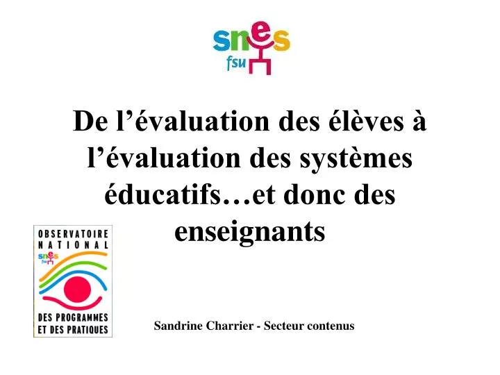 de l valuation des l ves l valuation des syst mes ducatifs et donc des enseignants