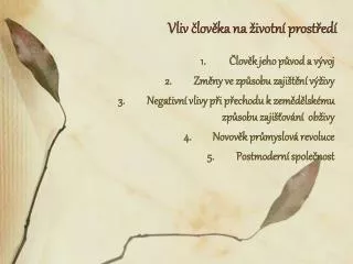 vliv lov ka na ivotn prost ed