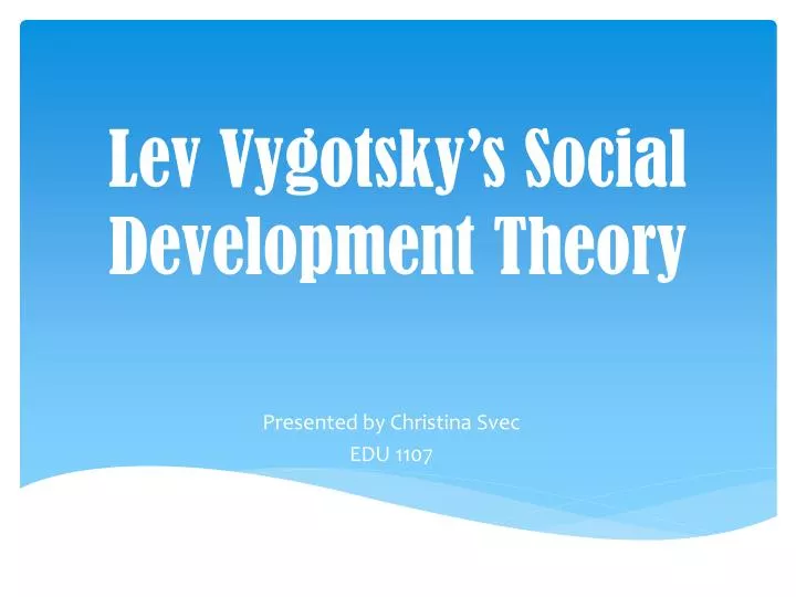 lev vygotsky s social development theory