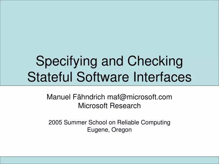 specifying and checking stateful software interfaces