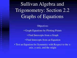 Sullivan Algebra and Trigonometry: Section 2.2 Graphs of Equations