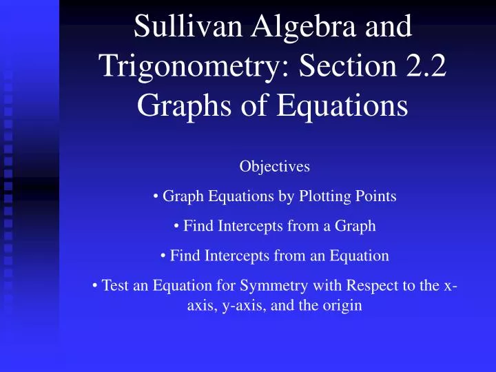 sullivan algebra and trigonometry section 2 2 graphs of equations