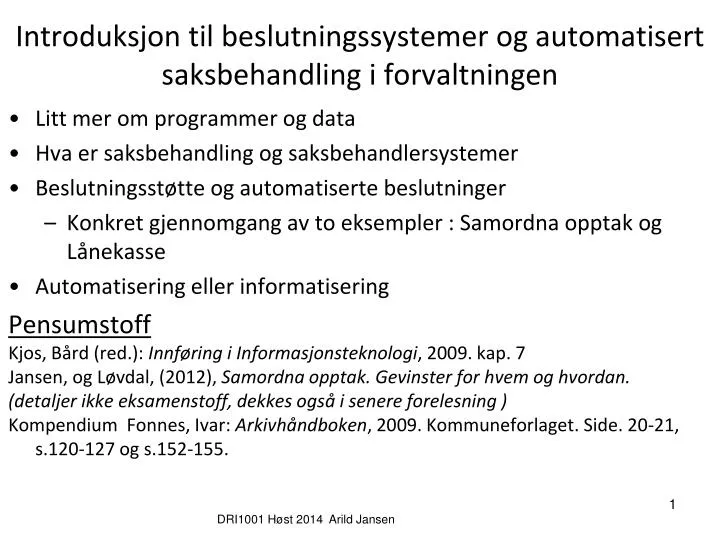 introduksjon til beslutningssystemer og automatisert saksbehandling i forvaltningen