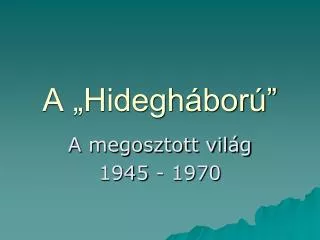a hidegh bor