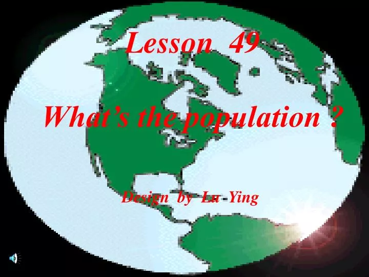 lesson 49 what s the population