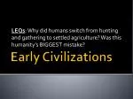 Origins of Civilization: Transition from Hunting to Agriculture - slide 1