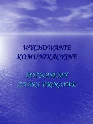 wychowanie komunikacyjne