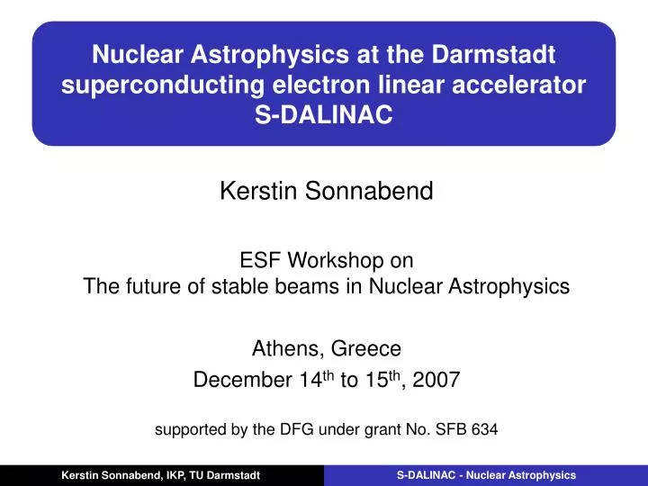 nuclear astrophysics at the darmstadt superconducting electron linear accelerator s dalinac