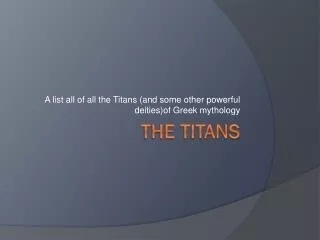 The Titans