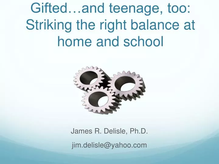 gifted and teenage too striking the right balance at home and school