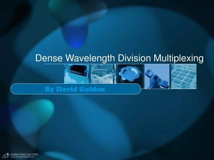 dense wavelength division multiplexing