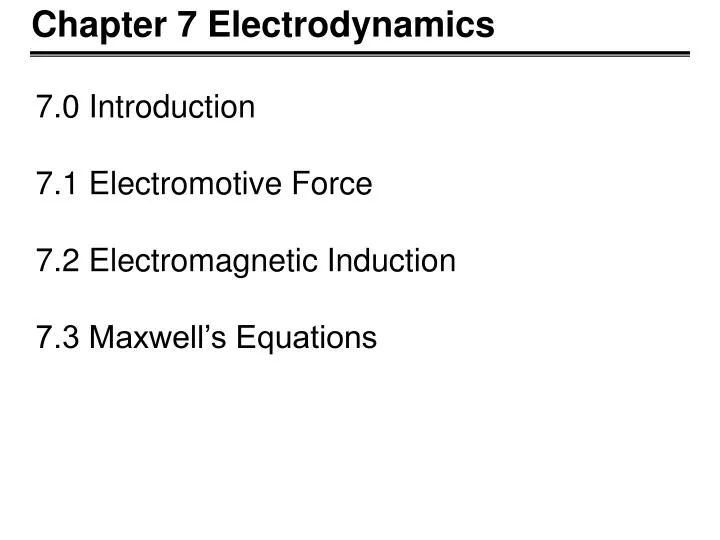 Ppt Chapter 7 Electrodynamics Powerpoint Presentation Free Download Id6141037 