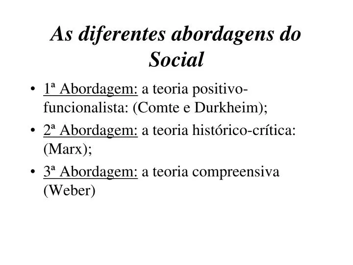 as diferentes abordagens do social