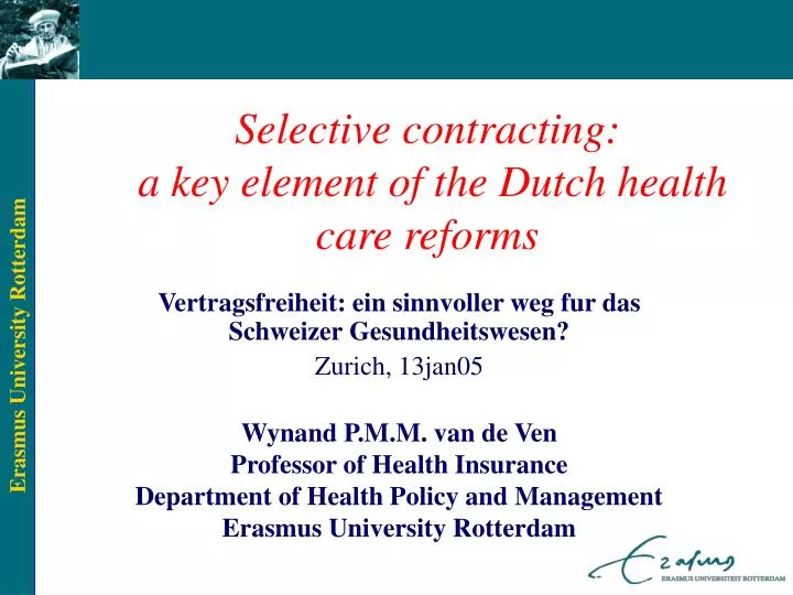 selective contracting a key element of the dutch health care reforms