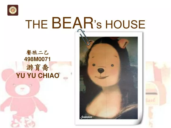 the bear s house