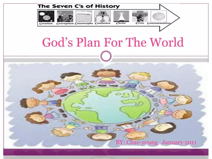 god s plan for the world by chae young january 2011